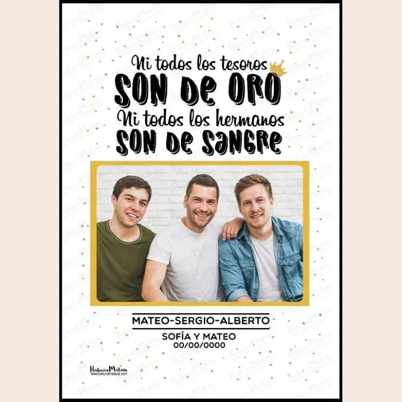 Lámina personalizada con foto - Ni todos los hermanos son de sangre 2