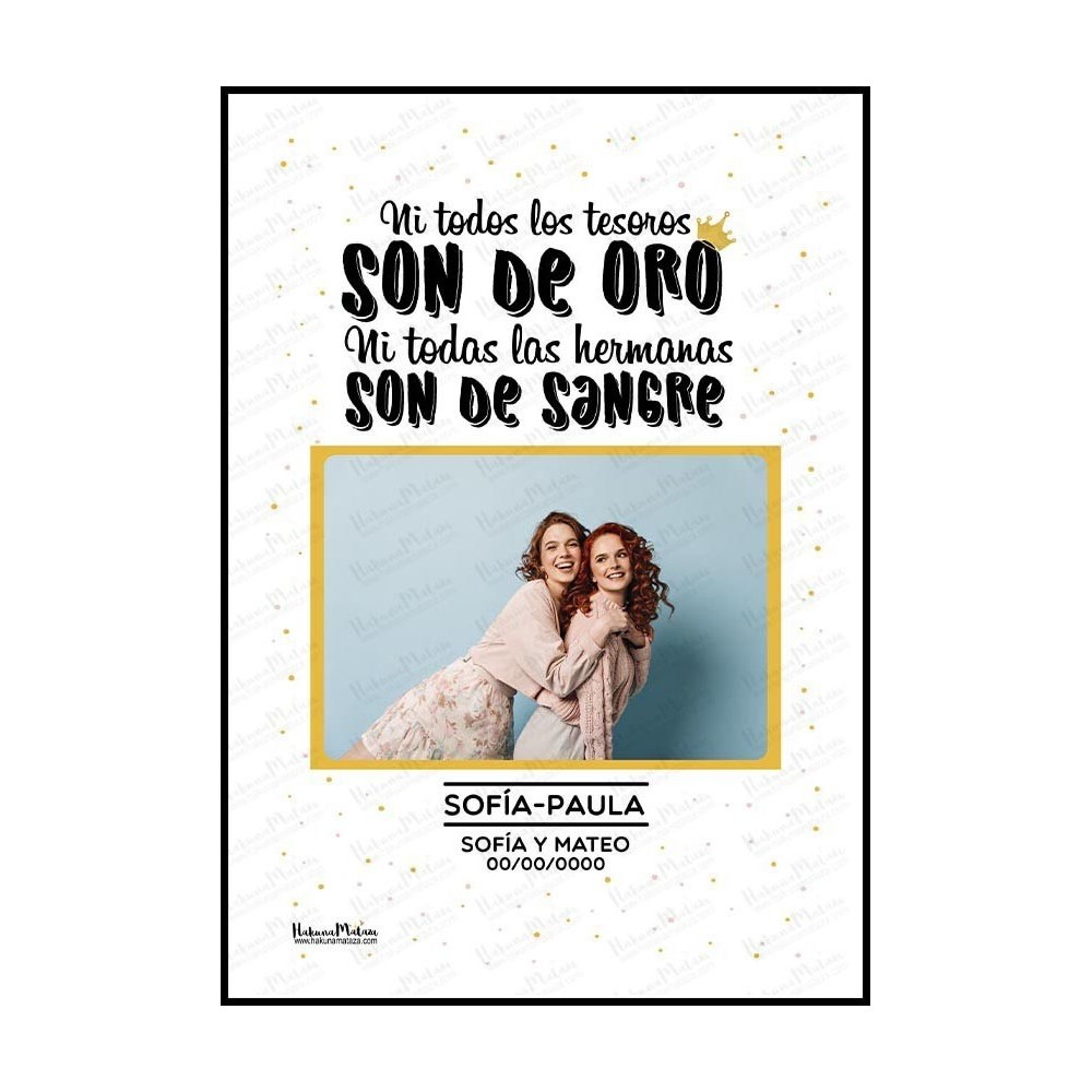 Lámina con foto - Ni todas las HERMANAS son de sangre