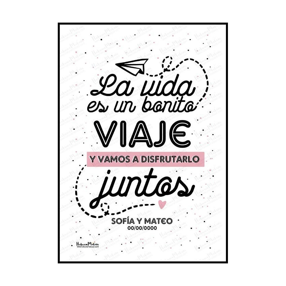 Lámina personalizada - La vida es un bonito viaje
