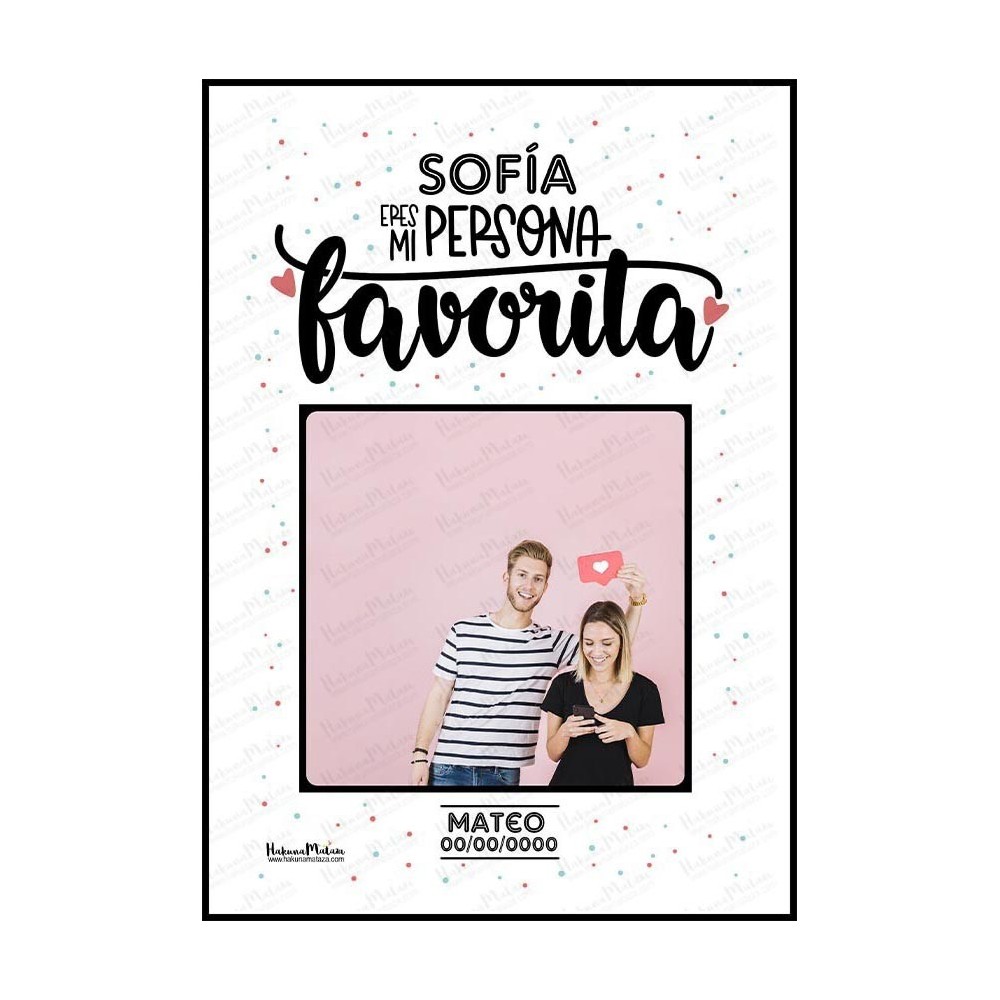 Lámina con foto - Eres mi persona favorita