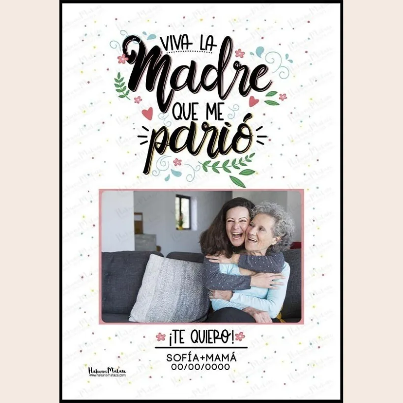 Lámina personalizada con foto - Viva la madre que me parió | Hakuna Mataza 2