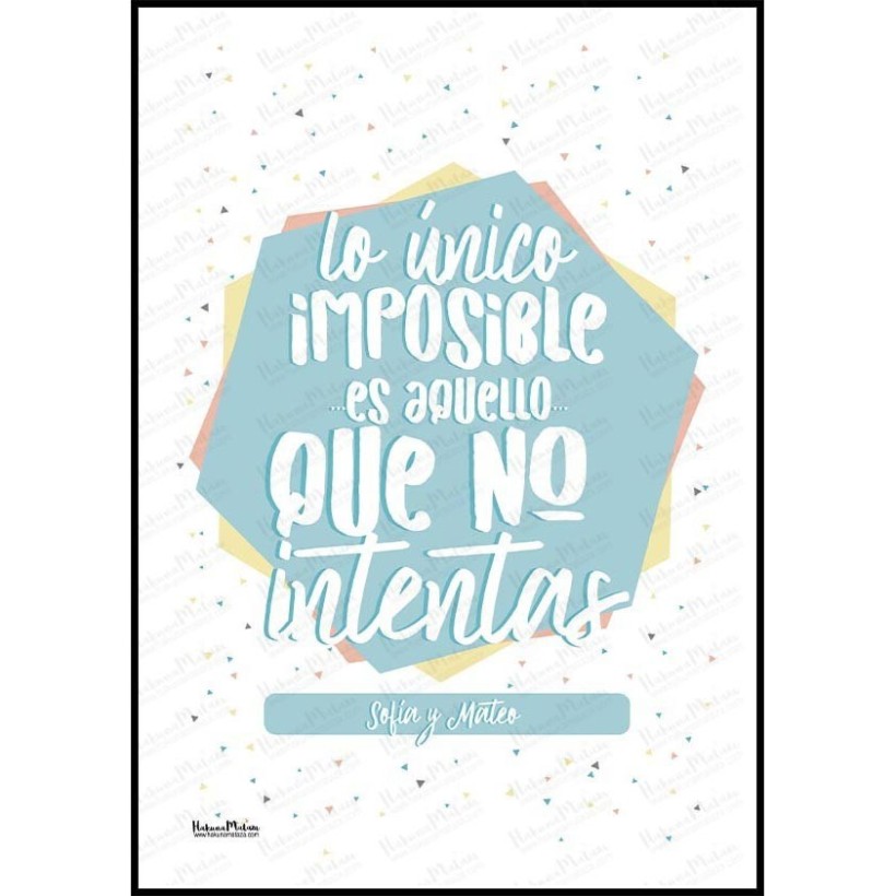 Lámina personalizada - Lo único imposible