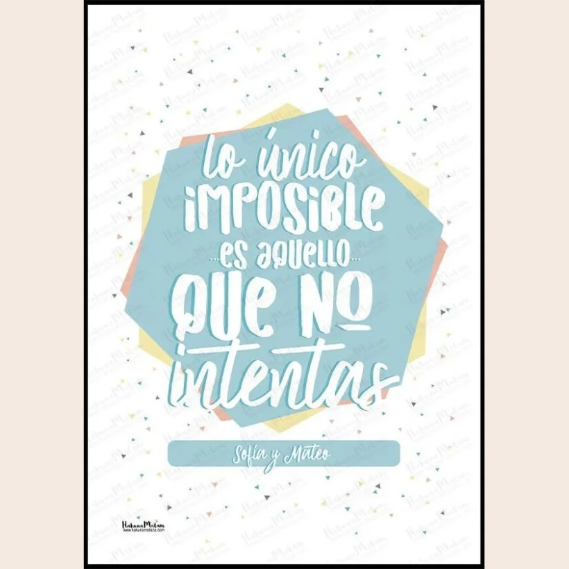 Lámina personalizada - Lo único imposible | Hakuna Mataza 2