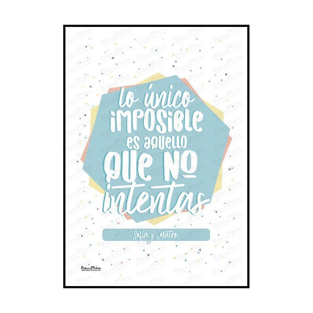 Lámina personalizada - Lo único imposible