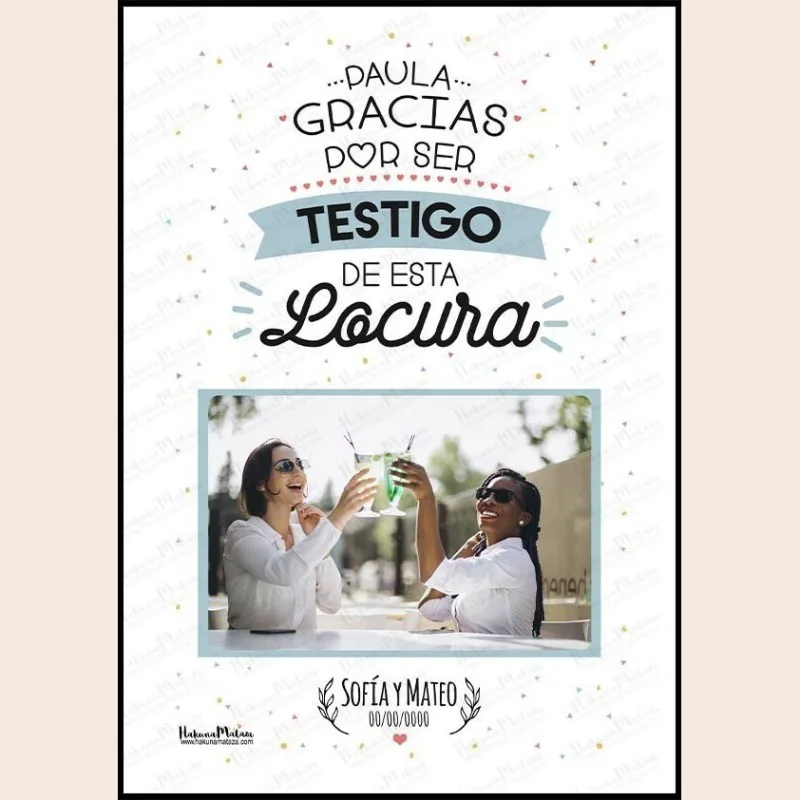 Lámina personalizada con foto - Gracias por ser testigo de esta locura · detalle