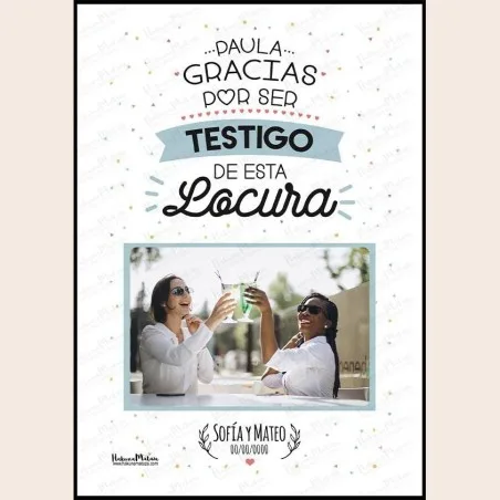 Lámina personalizada con foto - Gracias por ser testigo de esta locura · detalle