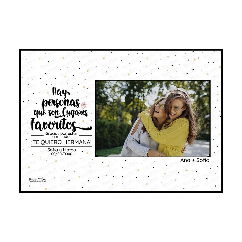 Lámina personalizada con foto - Hay personas que son lugares favoritos
