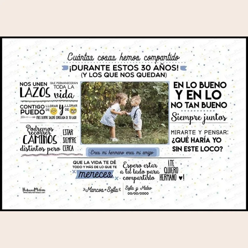 Lámina personalizada con foto - Hermano cuántas cosas hemos compartido | Hakuna Mataza 2