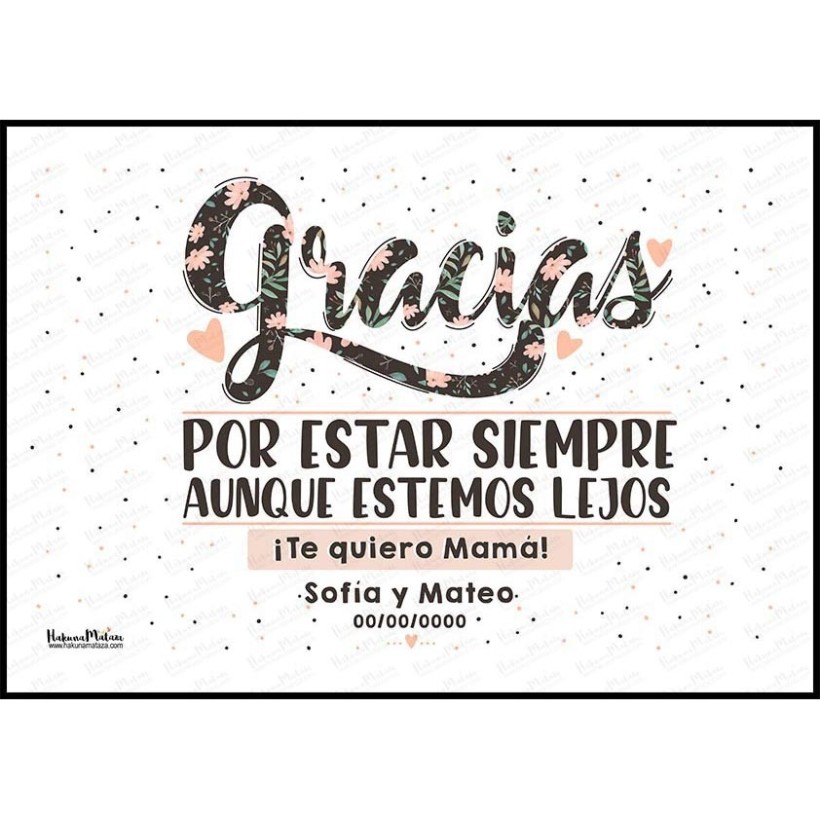 Detalle del diseño de la lámina "Gracias por estar siempre aunque estemos lejos".