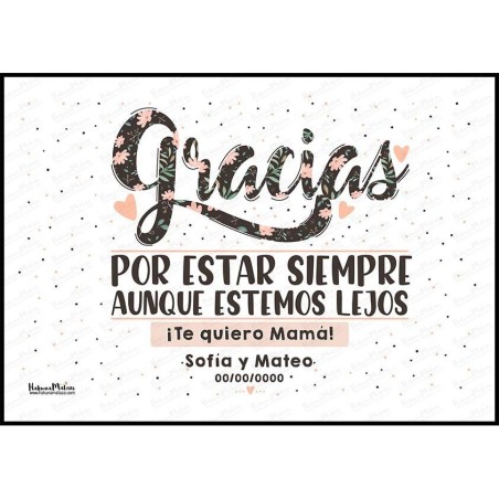 Lámina personalizada - Gracias por estar siempre