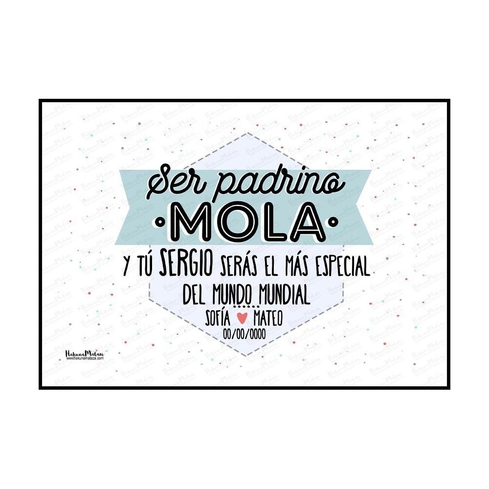 Lámina personalizada - Ser padrino mola