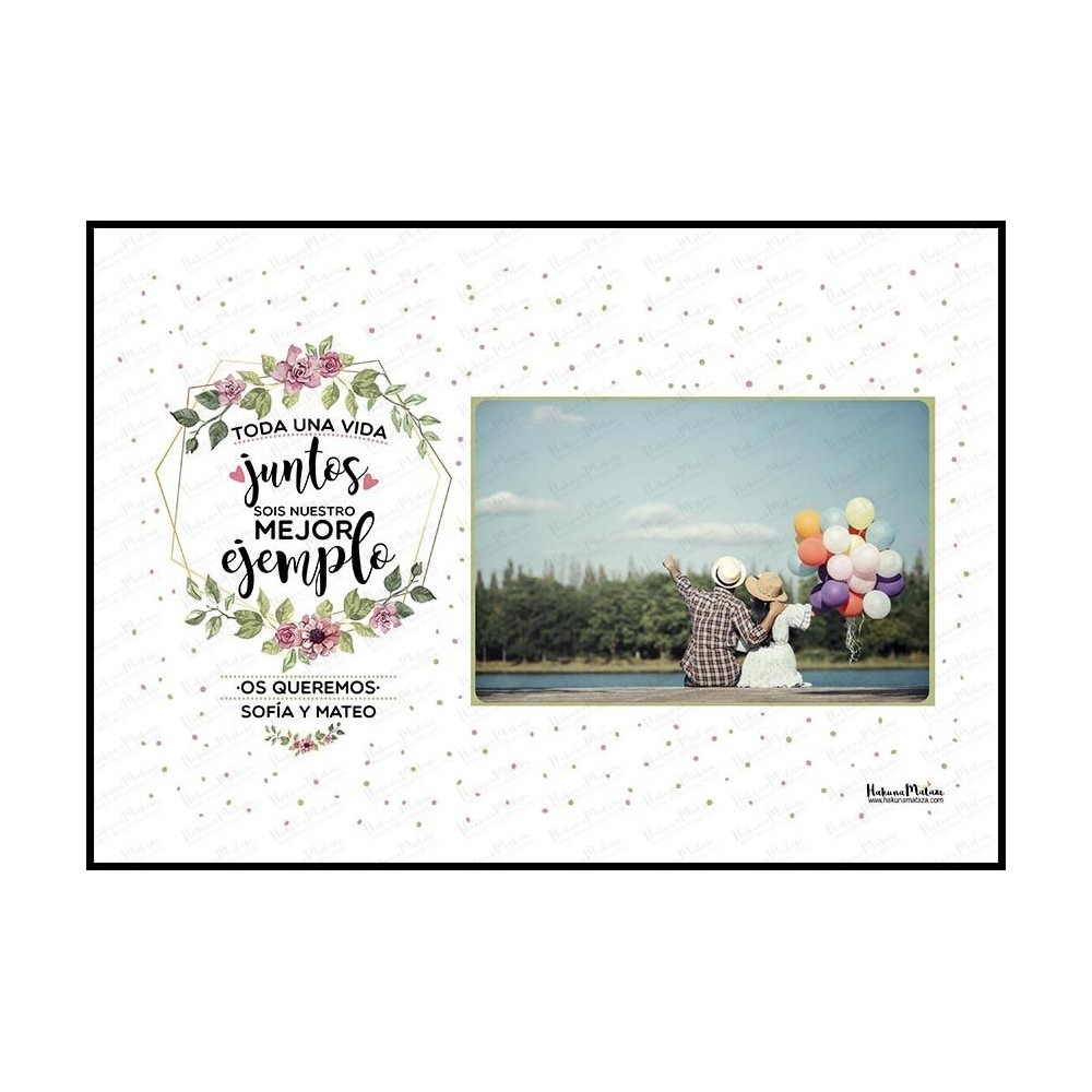 Lámina personalizada con foto - Toda una vida juntos sois nuestro mejor ejemplo