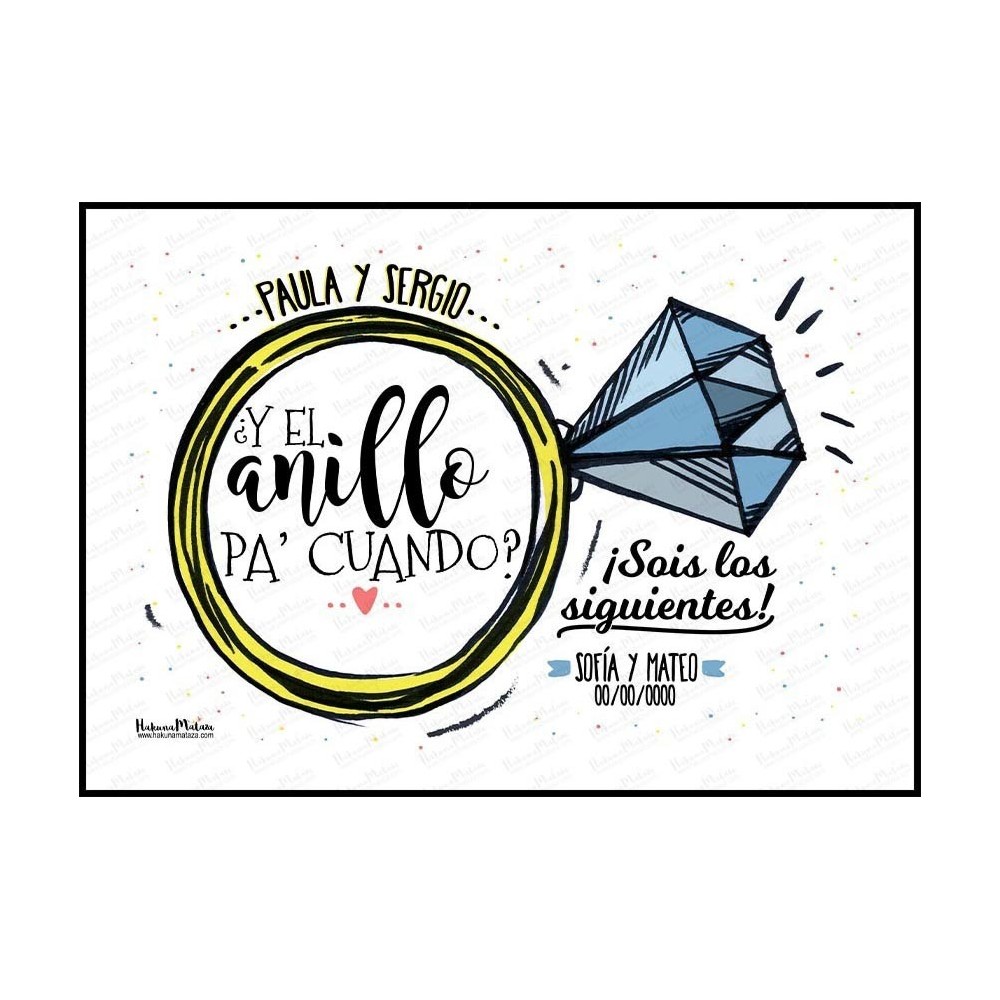 Lámina - ¿Y el anillo pa' cuando? Sois los siguientes