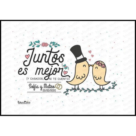 Lámina personalizada - Juntos es mejor y casados ni te cuento Lámina personalizada - Juntos es mejor y casados ni te cuento