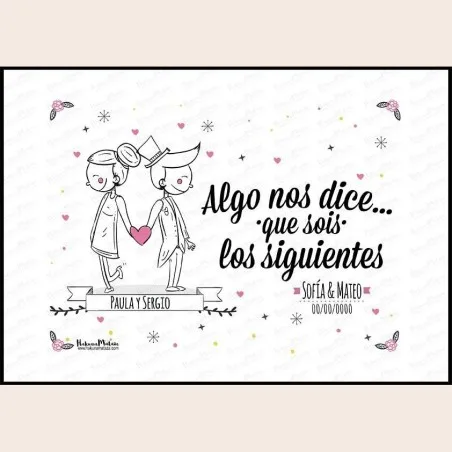 Lámina personalizada - Algo nos dice que sois los siguientes (chico y chica) | Hakuna Mataza