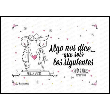 Lámina personalizada - Algo nos dice que sois los siguientes Lámina personalizada - Algo nos dice que sois los siguientes