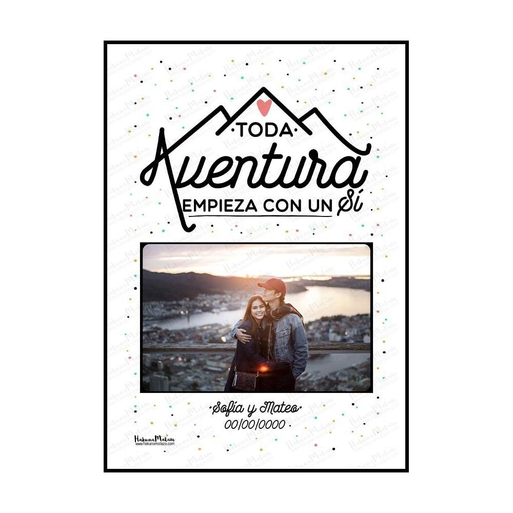 Lámina personalizada con foto - Toda aventura empieza con un sí