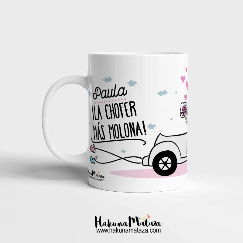 Taza personalizada - La chofer más molona | Hakuna Mataza