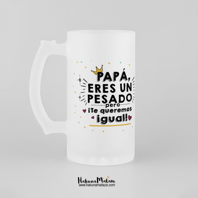 Jarra de cristal personalizada - Papá eres un pesado