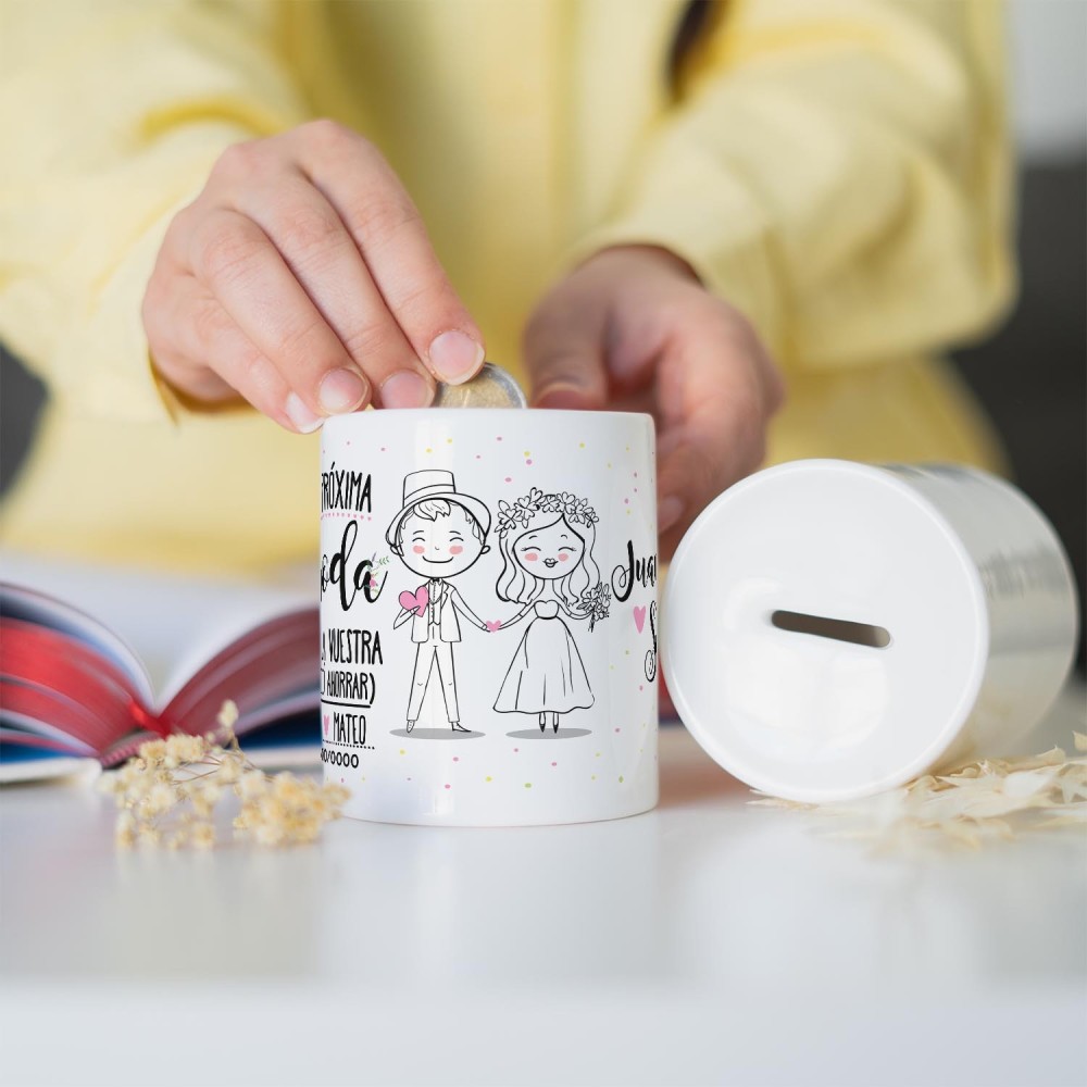 Hucha personalizada - La próxima boda será la...