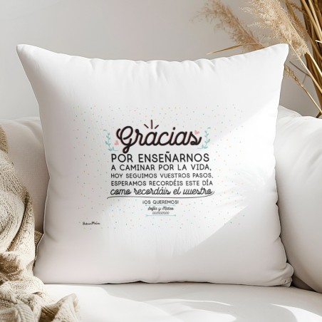 Cojín personalizado - Gracias por enseñarnos a caminar por la vida