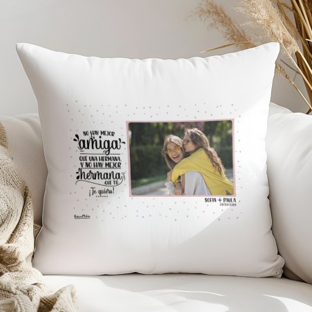 Cojín con foto - No hay mejor amiga que una hermana Cojín con foto - No hay mejor amiga que una hermana