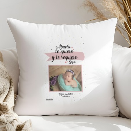 Cojín con foto - Abuela te quiero y te requiero