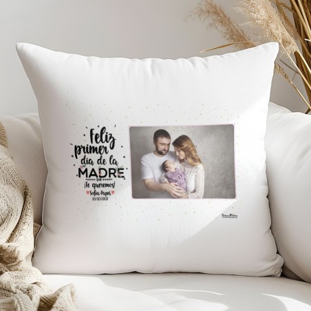 Cojín con foto - Feliz primer día de la Madre