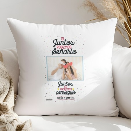 Cojín con foto - Si juntos podemos soñarlo