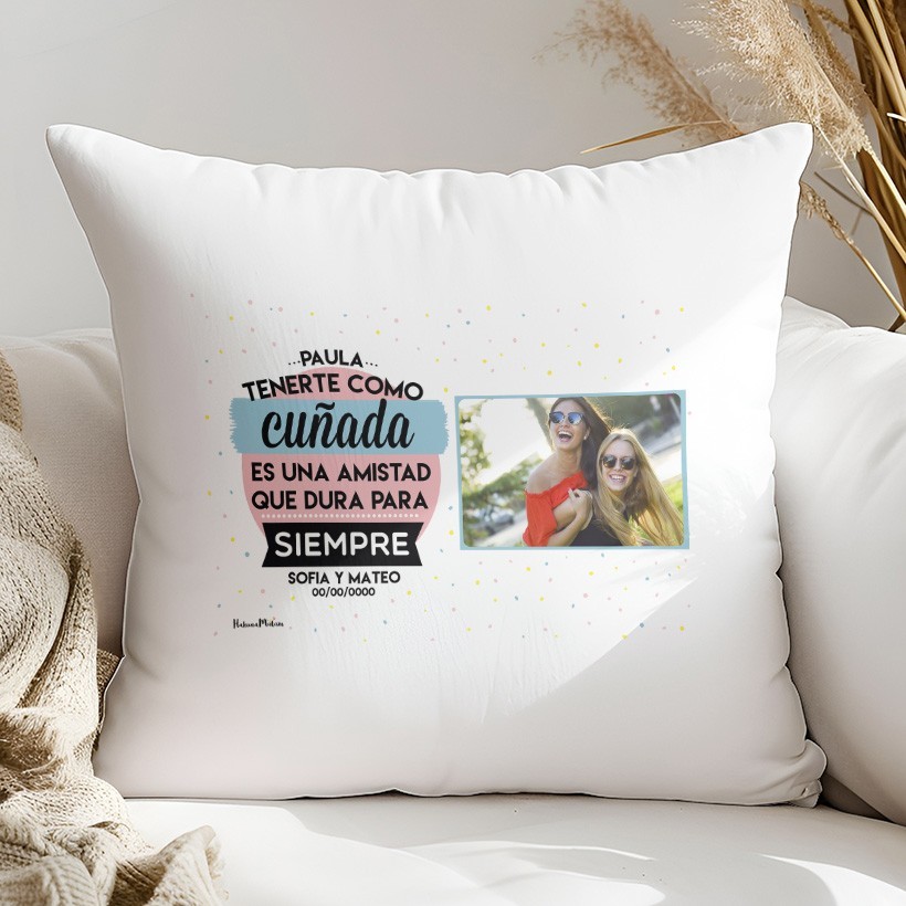 Cojín personalizado con foto - Tenerte como cuñada