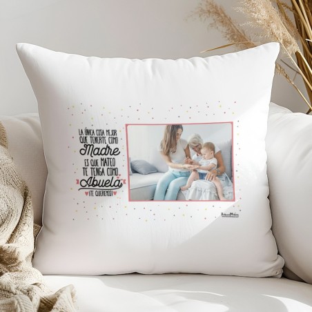 Cojín con foto - La única cosa mejor que tenerte como madre