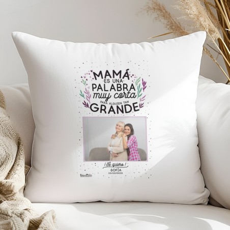 Cojín con foto - Mamá es una palabra muy corta Cojín con foto - Mamá es una palabra muy corta