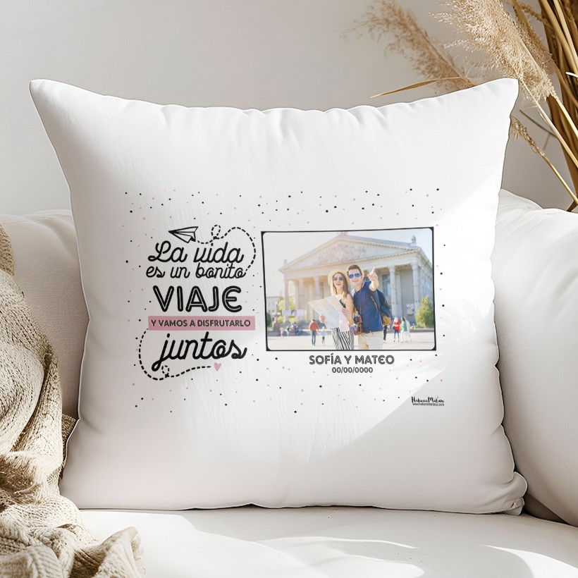 Cojín con foto personalizado - La vida es un bonito viaje