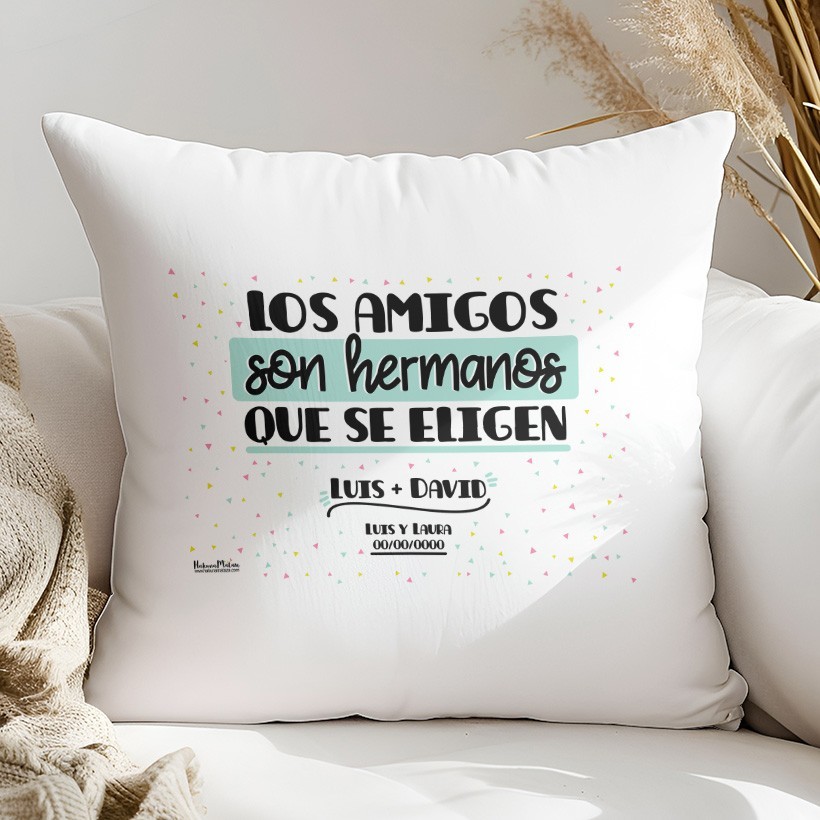 Cojín - Los amigos son hermanos que se eligen