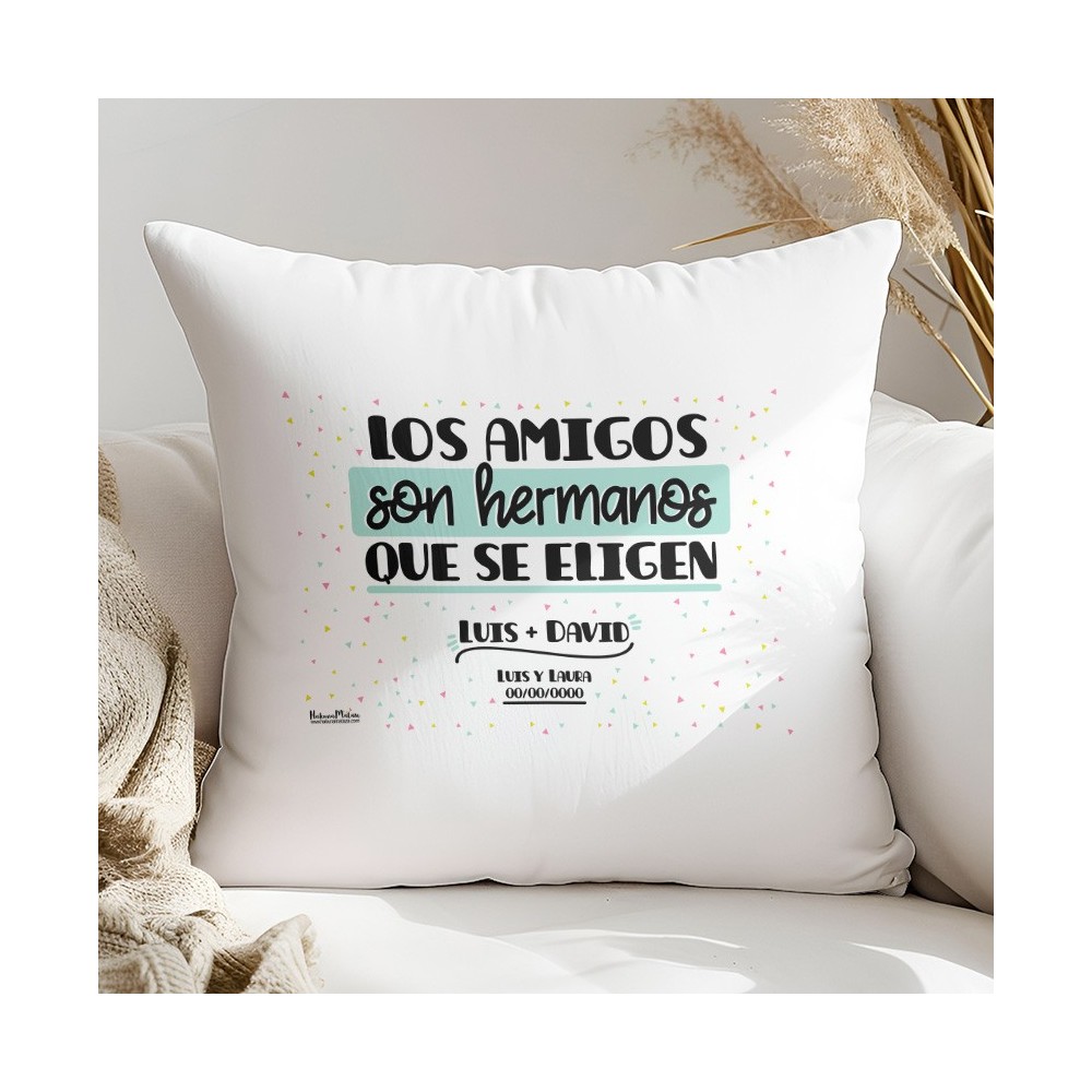 Cojín - Los amigos son hermanos que se eligen