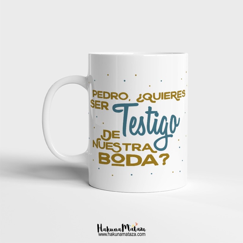 Taza personalizada - ¿Quieres ser testigo de nuestra boda? Taza personalizada - ¿Quieres ser testigo de nuestra boda?