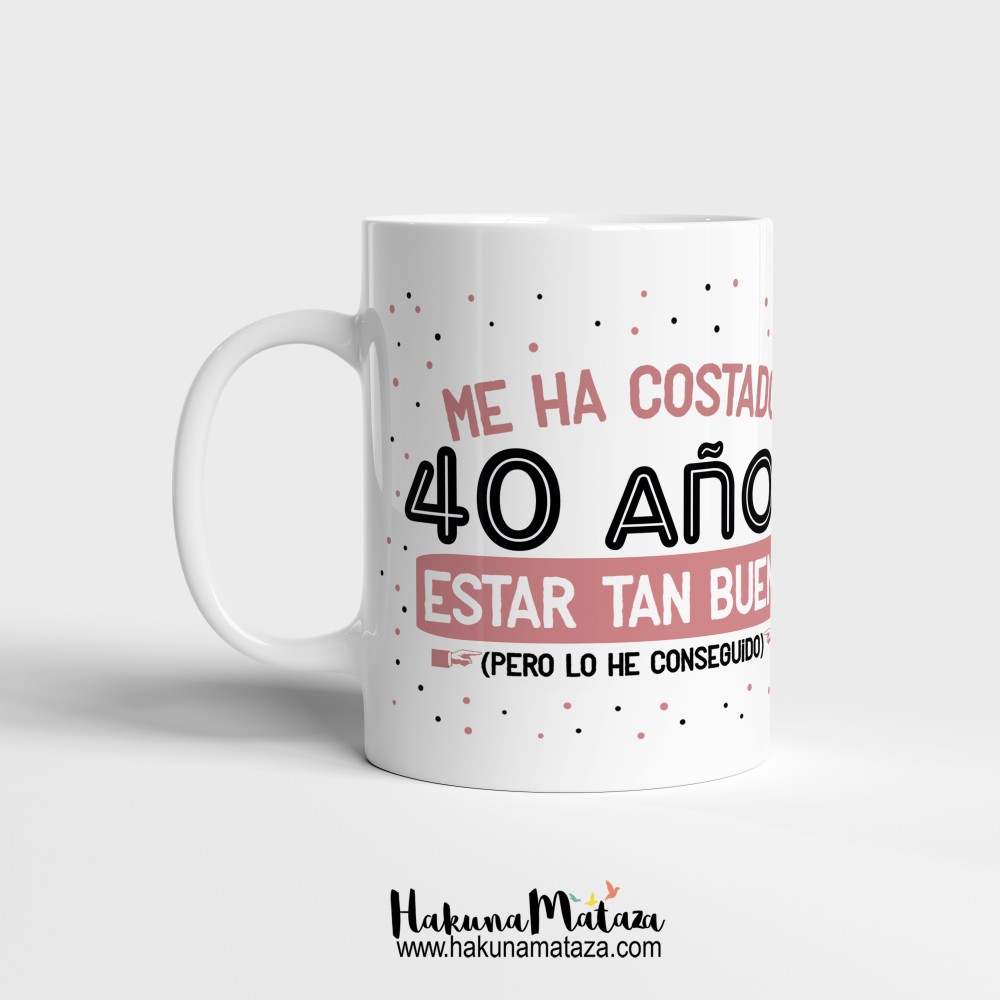 Taza personalizada - Me ha costado X años estar tan bueno/a