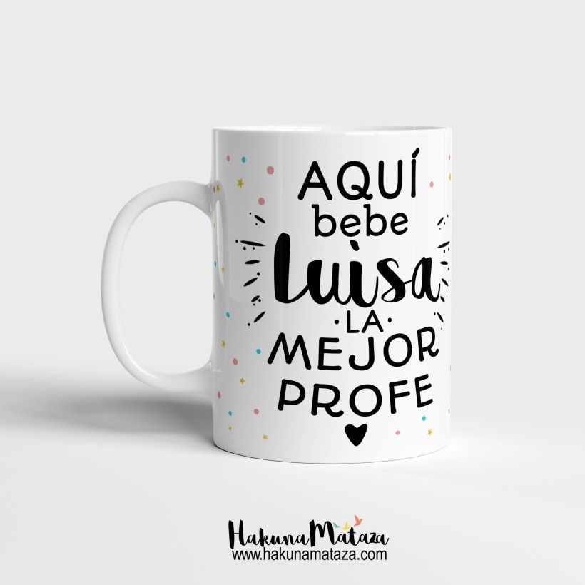 Taza personalizada - Aquí bebe el mejor profe 2