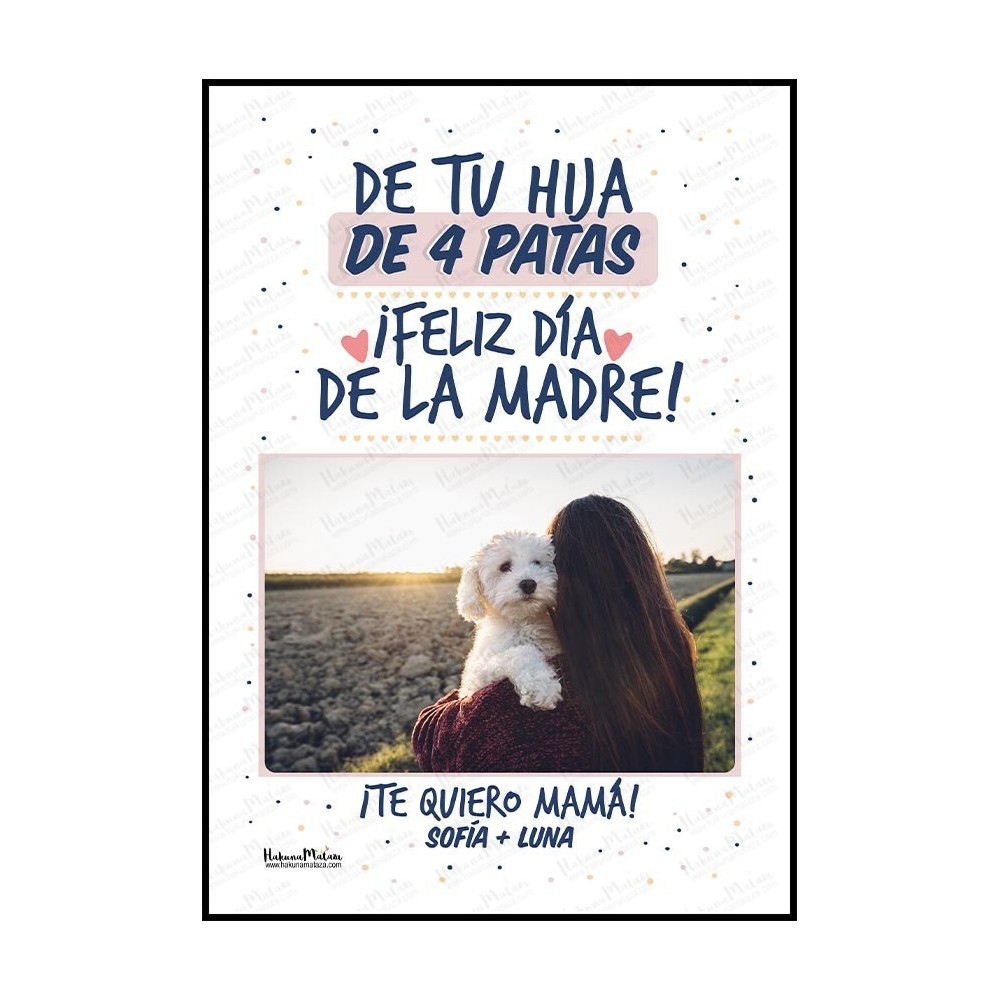 Diseño completo de la lámina personalizada con foto "De tu hija de 4 patas".