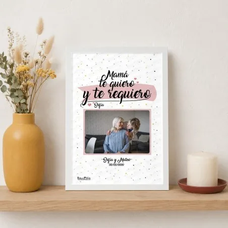 Lámina personalizada con foto - Mamá te quiero y te requiero | Hakuna Mataza