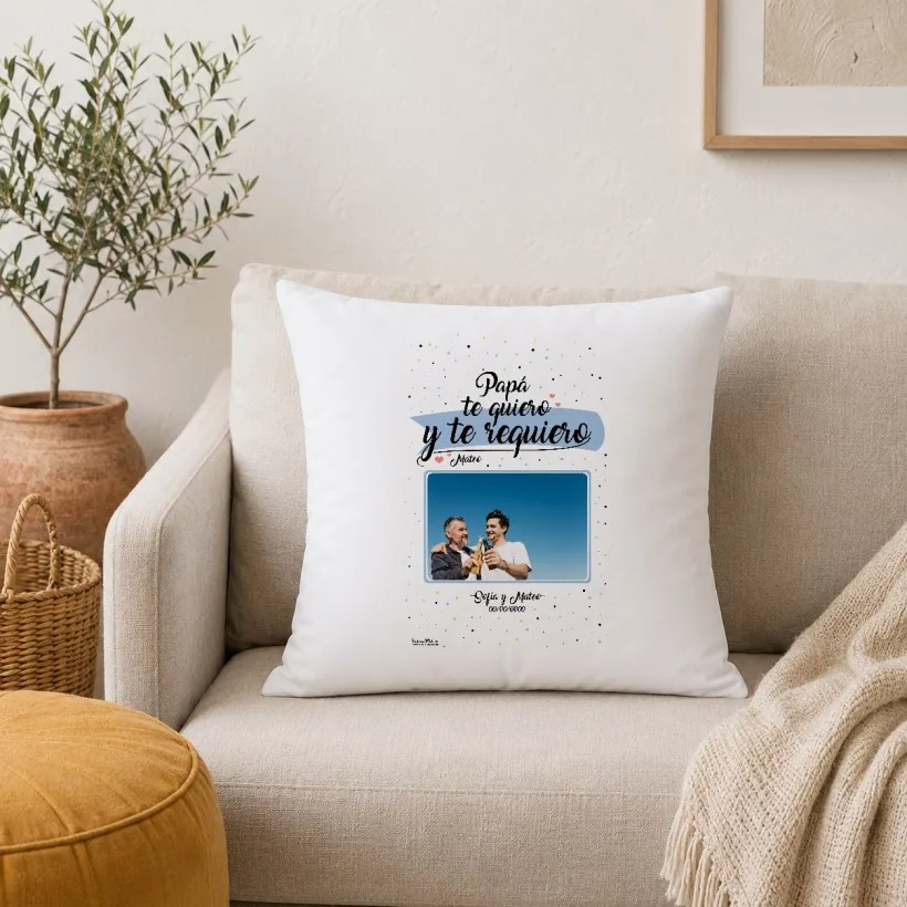 Cojín con foto - Papá te quiero y te requiero | Hakuna Mataza 2