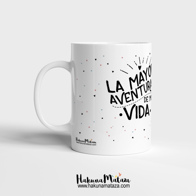 Taza - La mayor aventura de mi vida