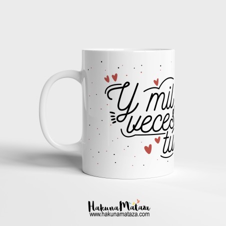 Taza personalizada - Y mil veces tú