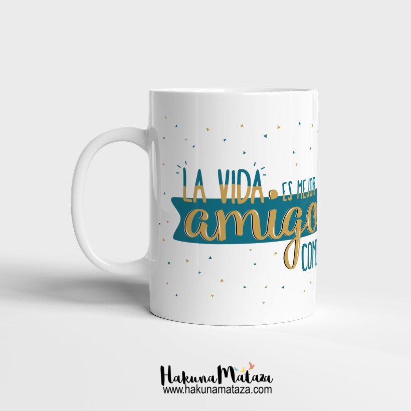 Taza - La vida es mejor con amigos como tú