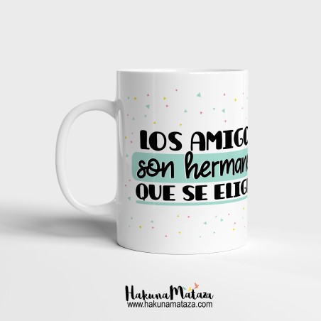 Taza personalizada - Los amigos son hermanos que se eligen Taza personalizada - Los amigos son hermanos que se eligen