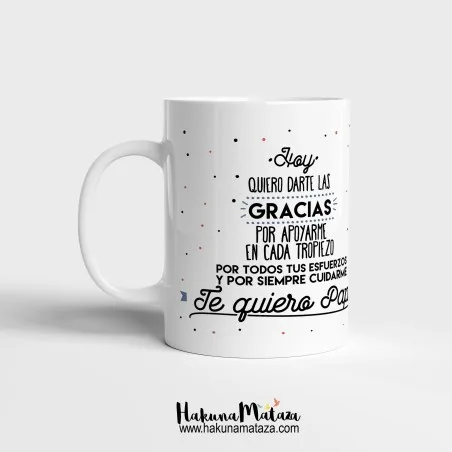 Taza personalizada - Hoy quiero darte las gracias Papá | Hakuna Mataza