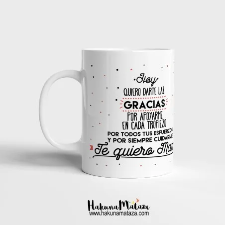 Taza personalizada - Hoy quiero darte las gracias Mamá | Hakuna Mataza
