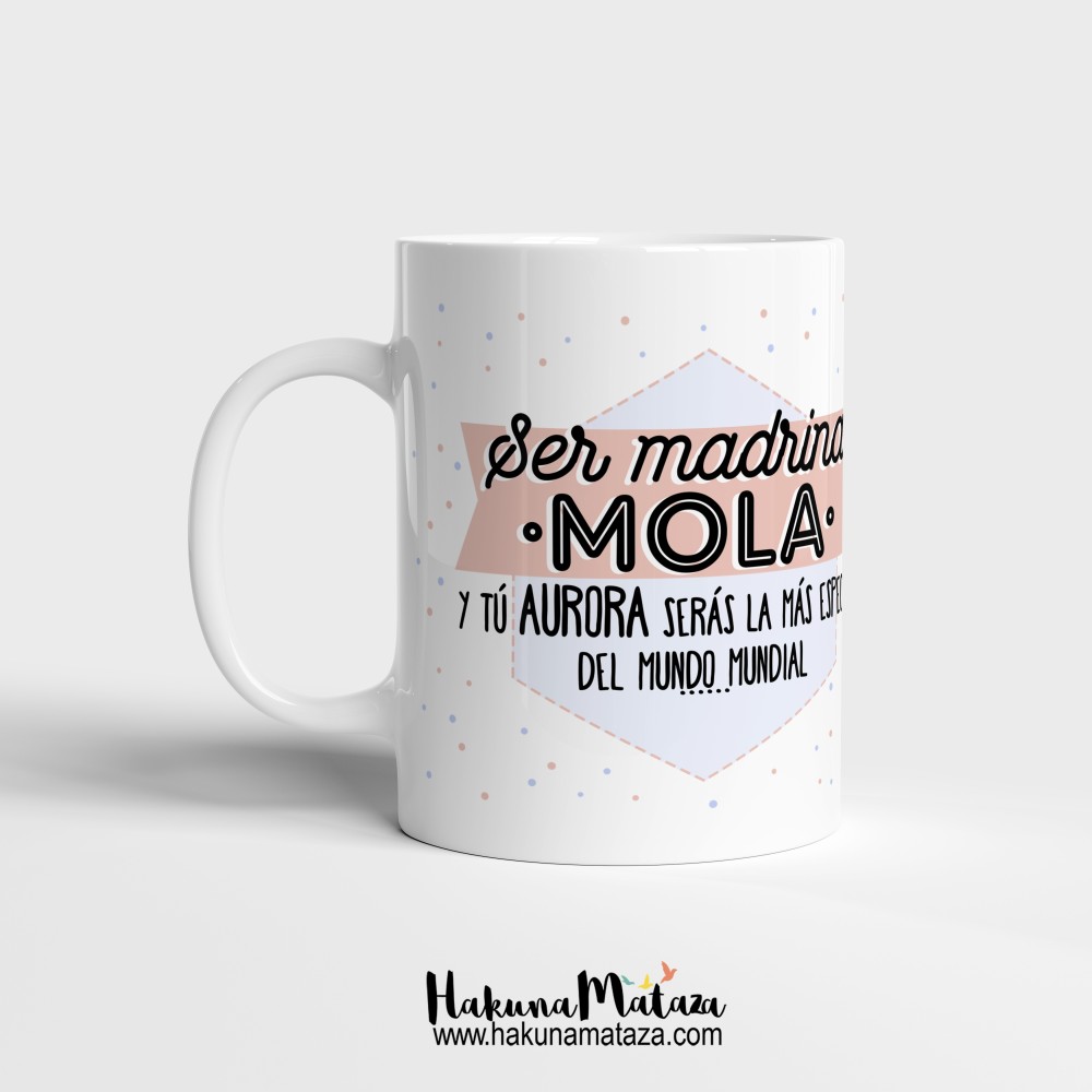 Taza - Ser madrina mola
