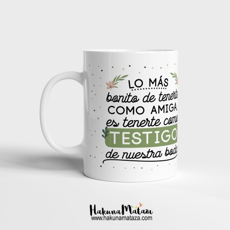 Taza personalizada - Lo mas bonito de tenerte como testigo