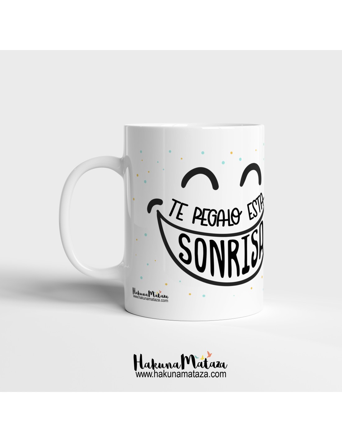 Taza - Te regalo esta sonrisa para que cada vez que la veas te acuerdes